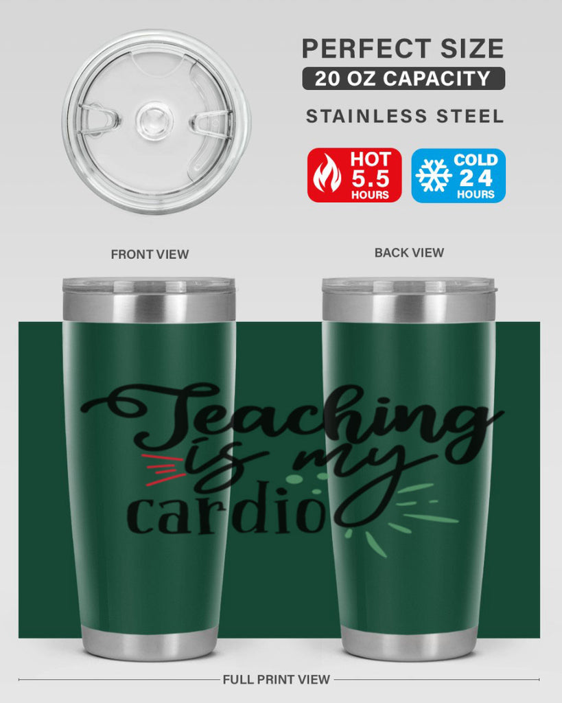 teaching is my cardio Style 129#- teacher- tumbler