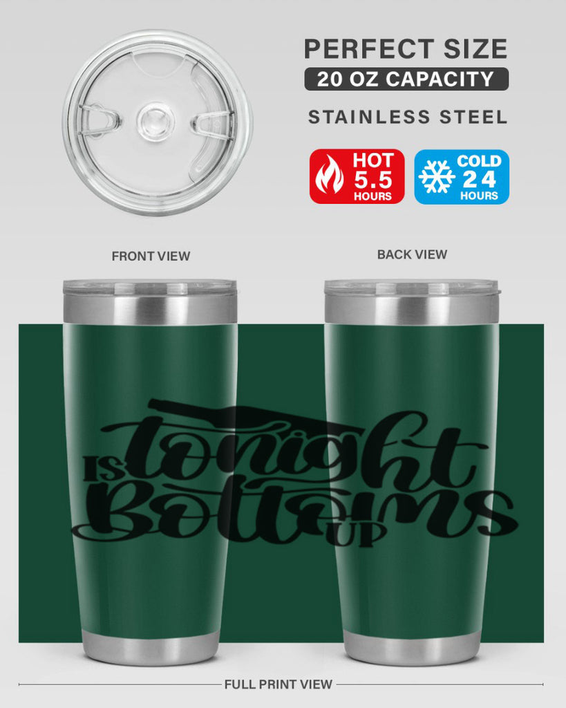 tonight is bottoms up 26#- wine- Tumbler