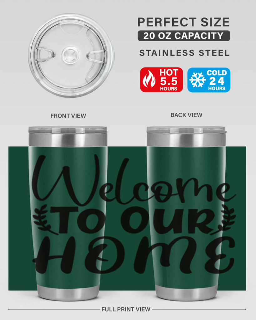 welcome to our home 45#- home- Tumbler