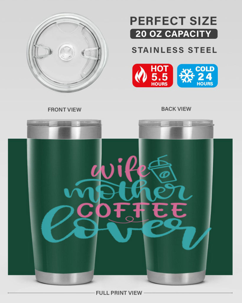 wife mother coffee lover 297#- mom- Tumbler