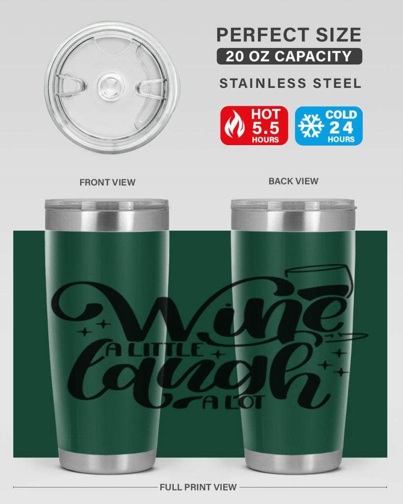 wine a little laugh a lot 23#- wine- Tumbler