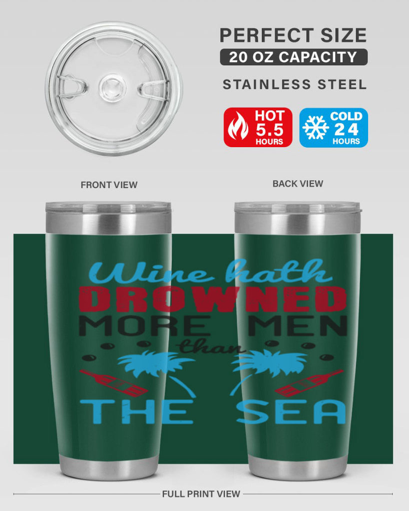 wine hath drowned more men than the sea 107#- wine- Tumbler