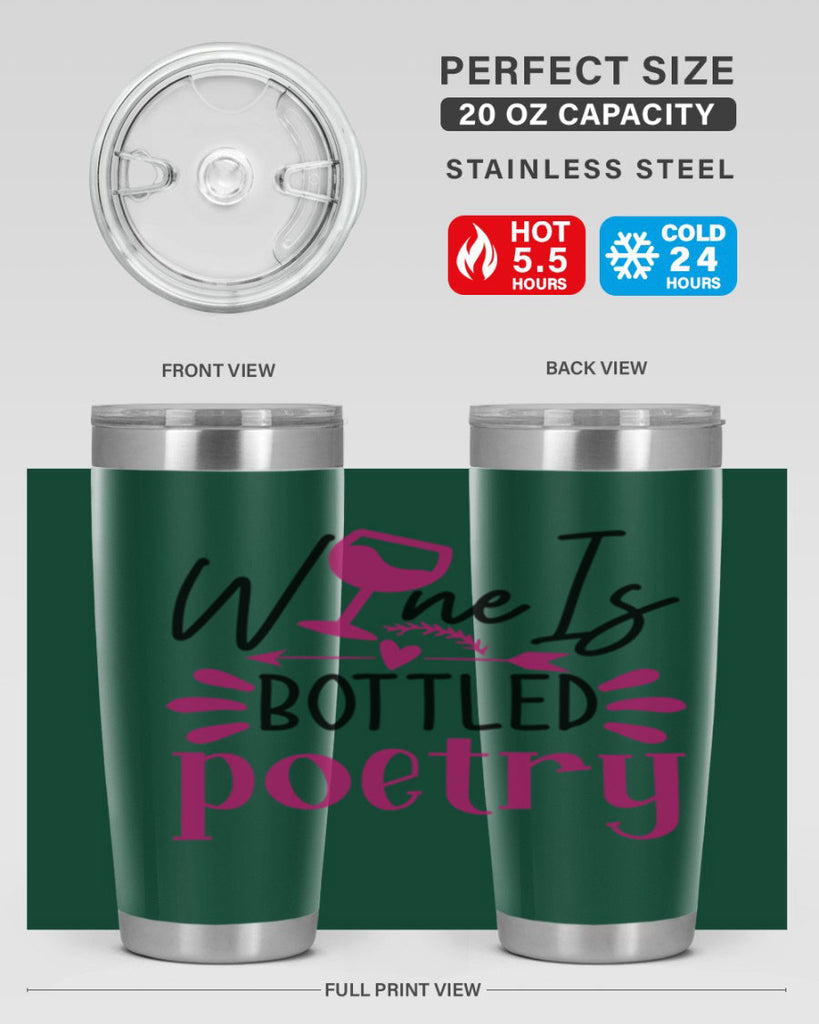 wine is bottled poetry 144#- wine- Tumbler