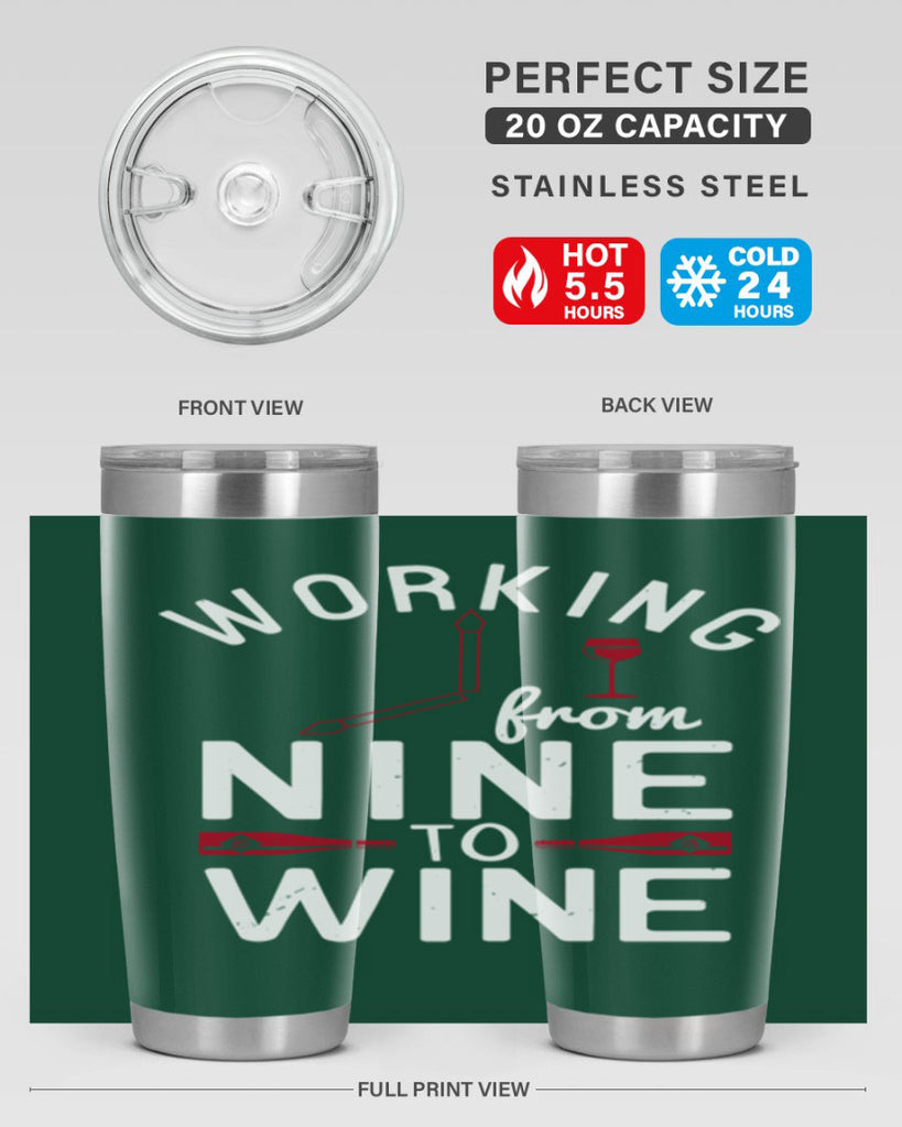 working from nine to wine 104#- wine- Tumbler