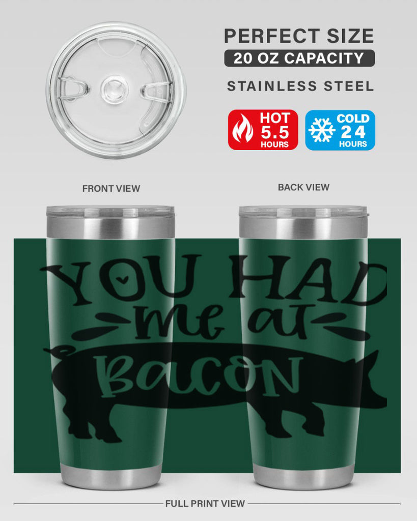 you had me at bacon 63#- kitchen- Tumbler