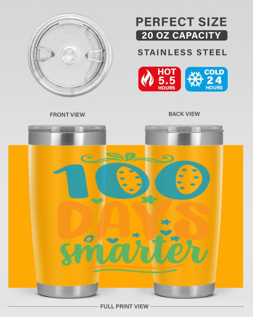 100 days smarter 22#- 100 days of school- Tumbler