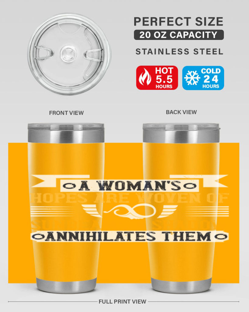 A womans hopes are woven of sunbeams a shadow annihilates them Style 81#- womens day- Tumbler