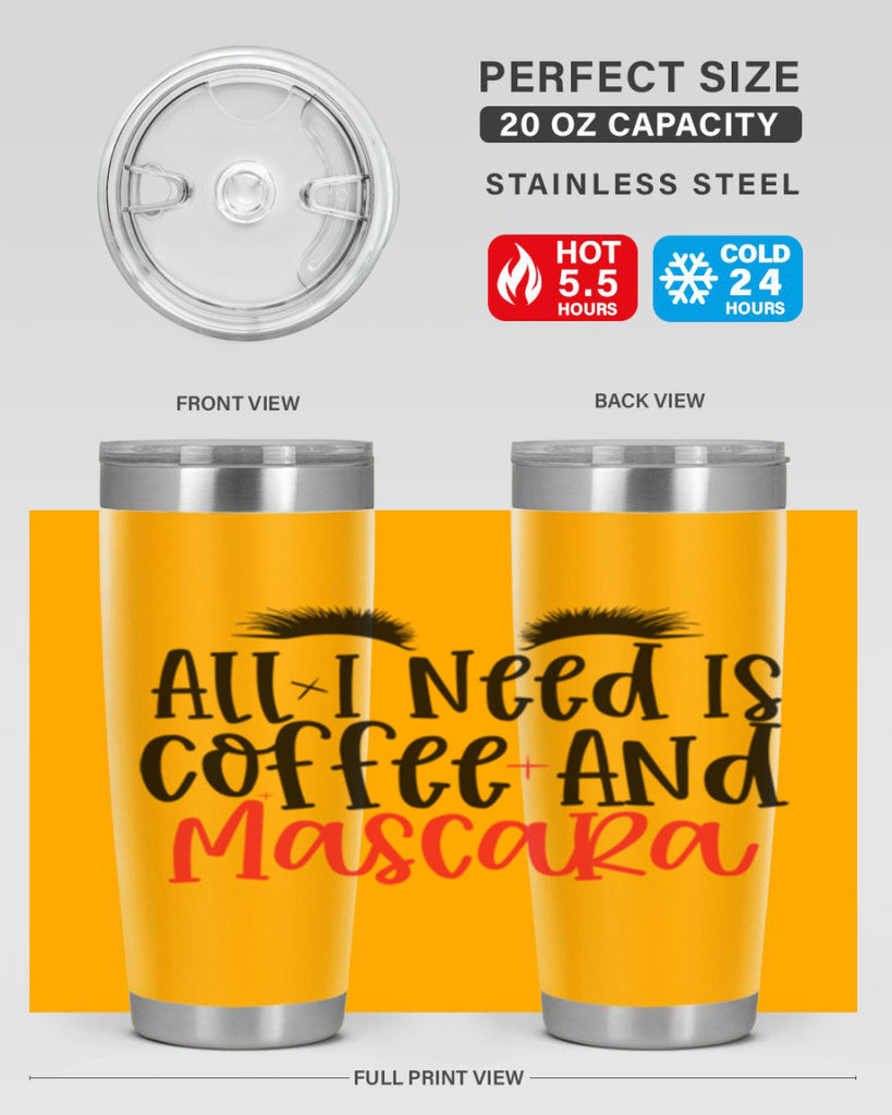 All I Need Is Coffee And Mascara Style 257#- make up- Tumbler