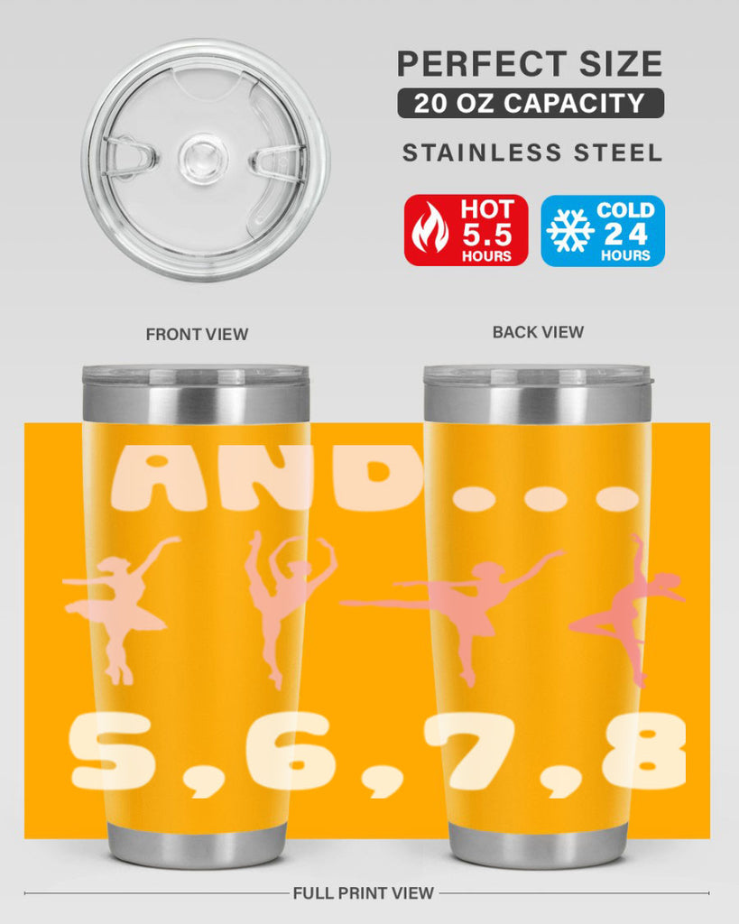 And 5 6 7 8  Ballet 12#- ballet- Tumbler