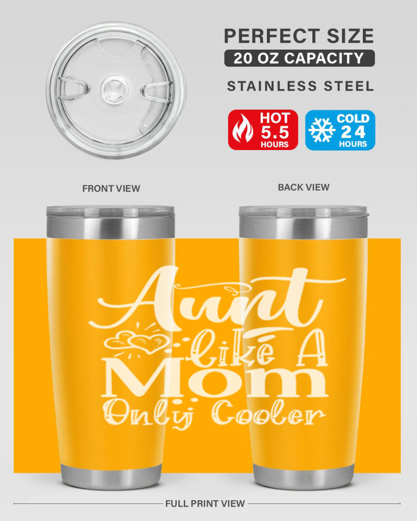 Aunt Like A Mom Only Cooler Style 14#- aunt- Tumbler