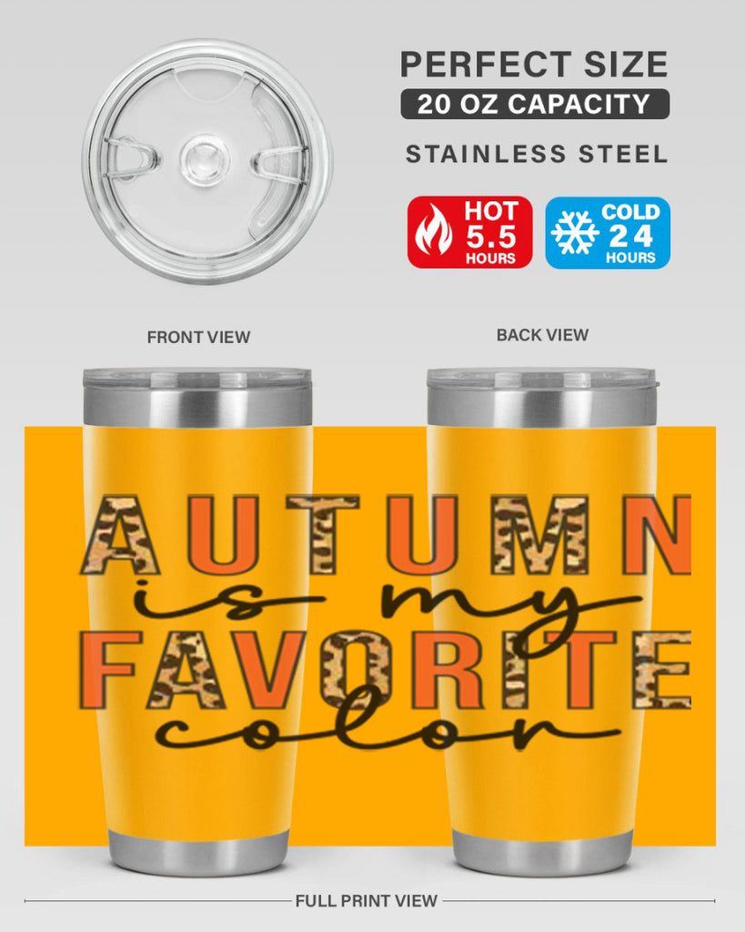 Autumn is My Favorite Color 22#- fall- Tumbler
