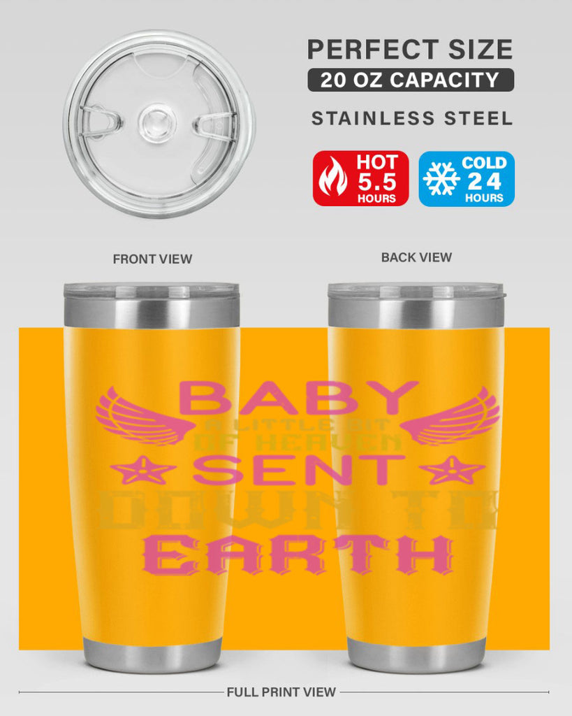 Baby A little bit of heaven sent down to earth Style 130#- baby- tumbler