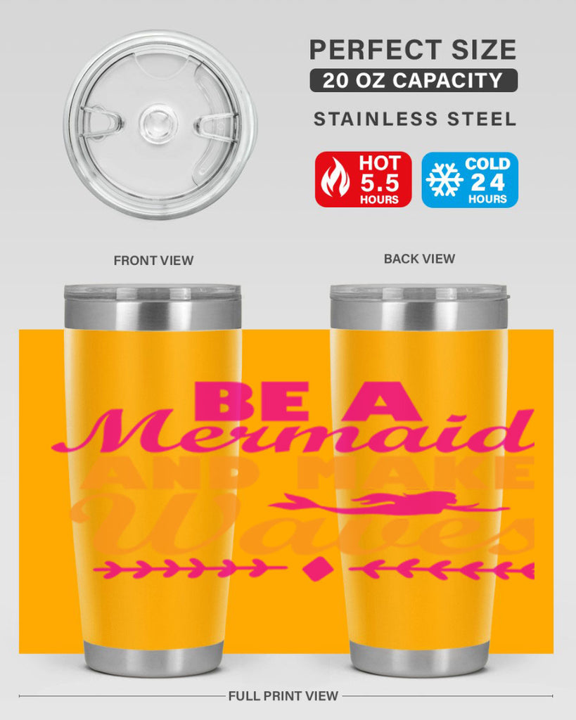 Be A Mermaid And Make Waves 49#- mermaid- Tumbler