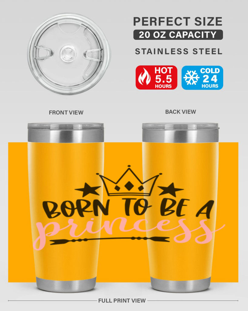 Born To Be A Princess Style 110#- baby- tumbler