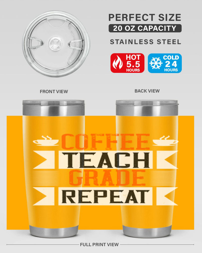 Coffee Teach Grade Repeat Style 108#- teacher- tumbler