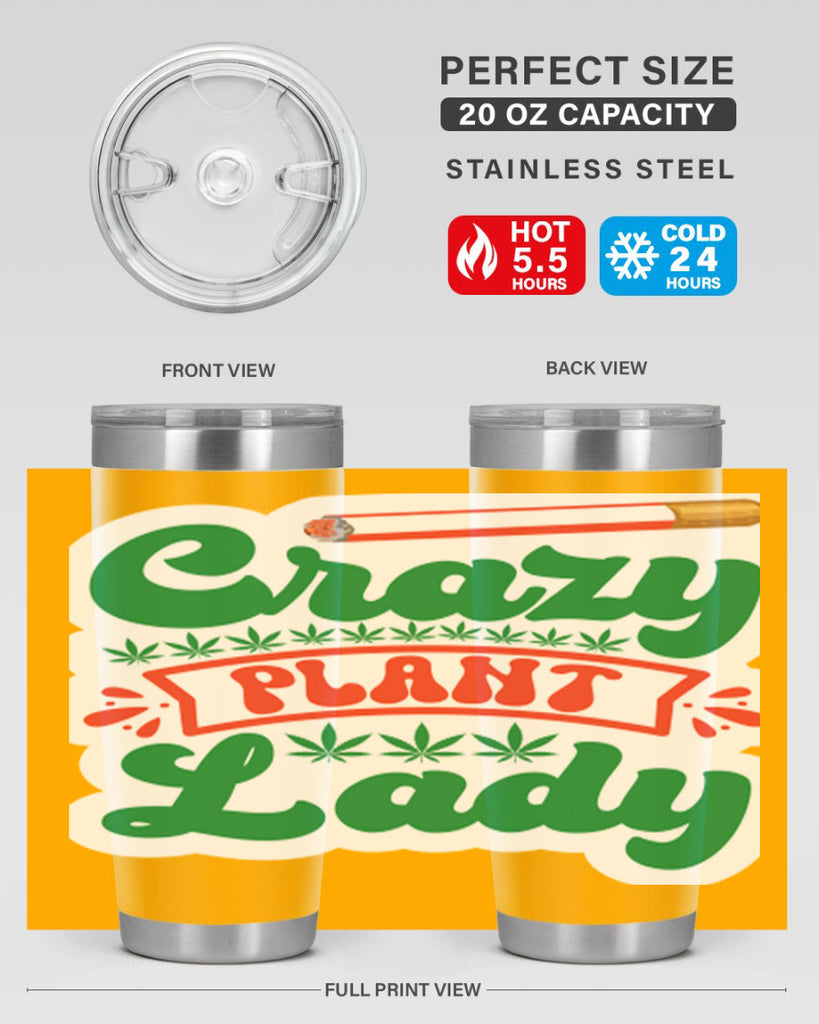 Crazy Plant Lady 65#- marijuana- Tumbler