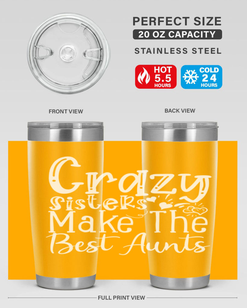 Crazy Sisters Make The Best Aunts Style 12#- aunt- Tumbler