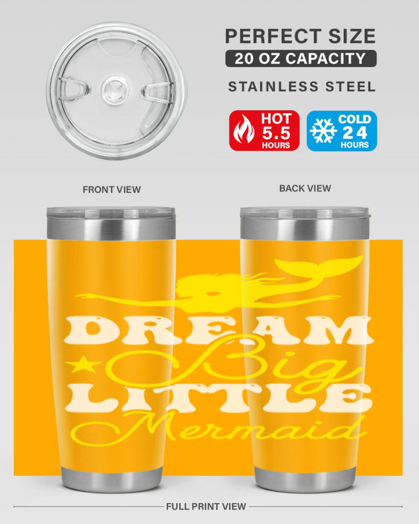 Dream Big Little Mermaid 116#- mermaid- Tumbler