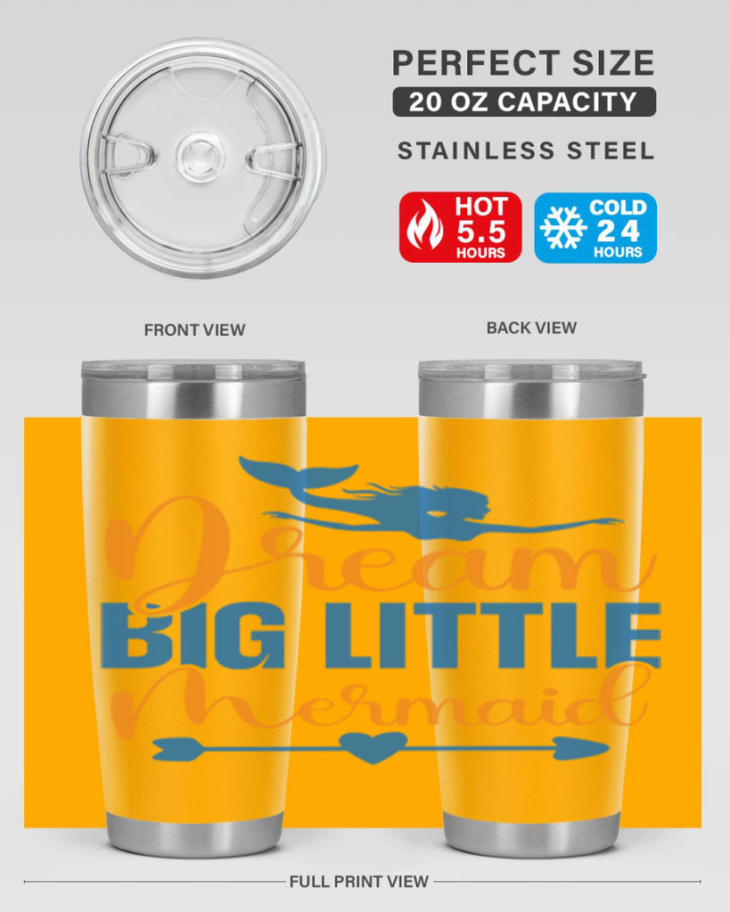 Dream Big Little Mermaid 123#- mermaid- Tumbler