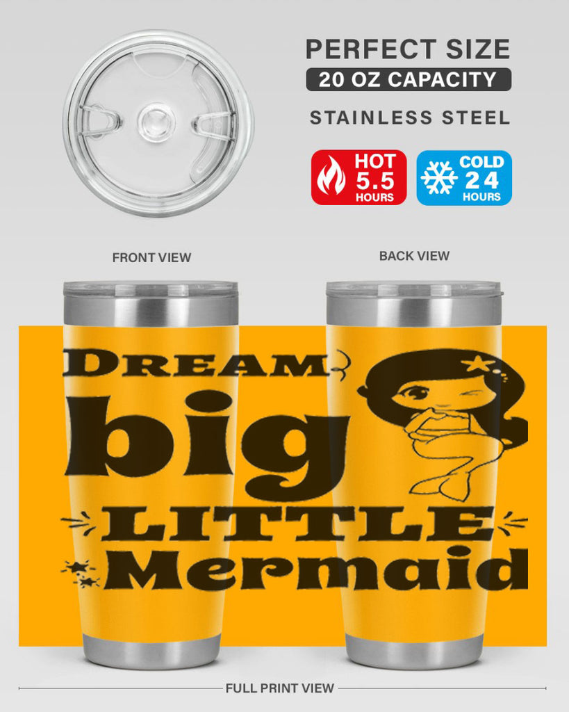 Dream big little Mermaid 127#- mermaid- Tumbler