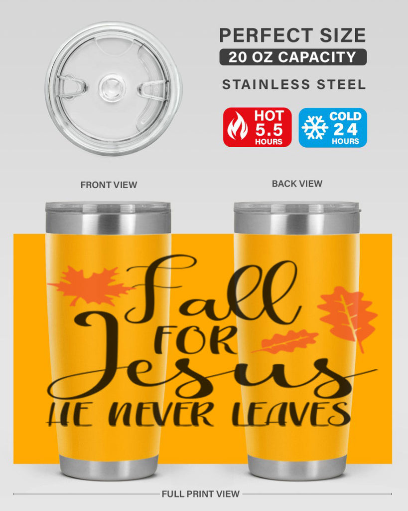 Fall For Jesus He Never Leaves 101#- fall- Tumbler