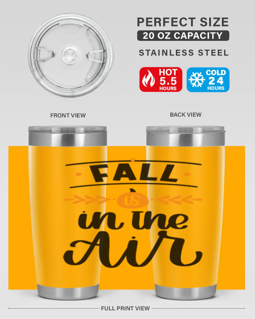 Fall Is In The Air 485#- fall- Tumbler