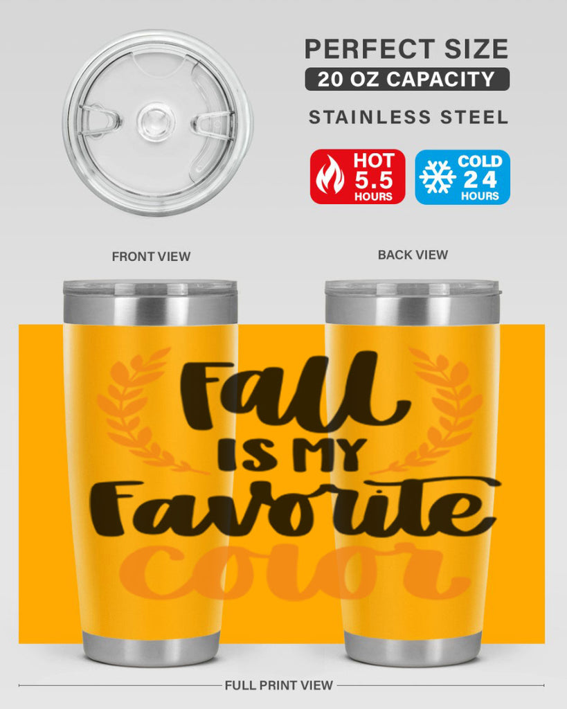 Fall Is My Favorite Color 486#- fall- Tumbler