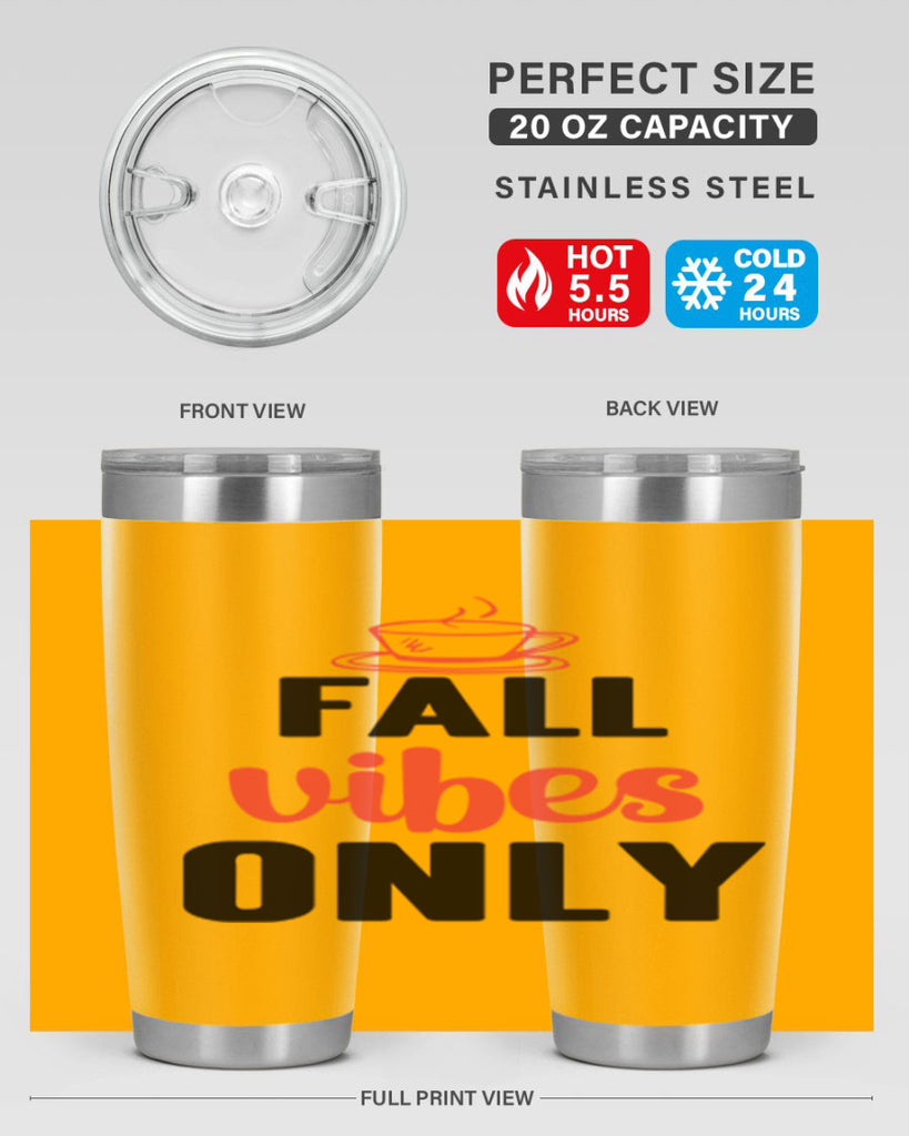 Fall vibes only 135#- fall- Tumbler