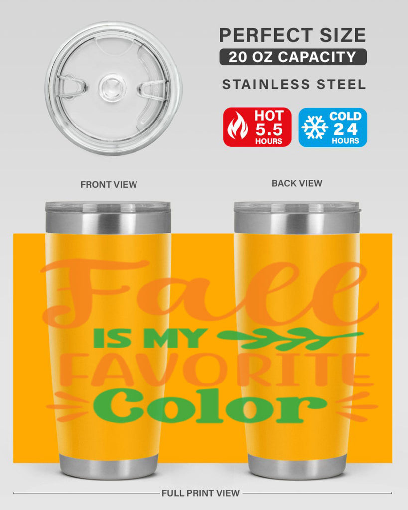 FallisMyFavoriteColor 154#- fall- Tumbler
