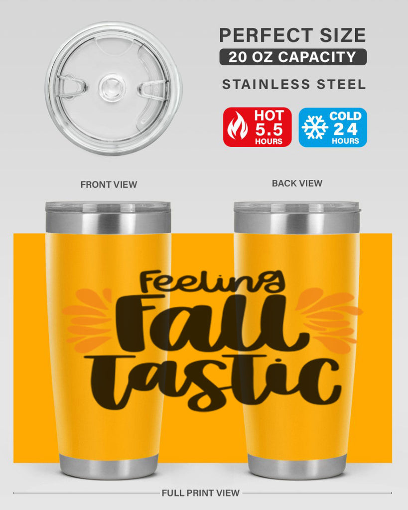 Feeling Fall Tastic 488#- fall- Tumbler