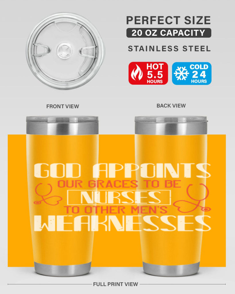 God appoints our graces to be NURSES to other men’s weaknesses Style 338#- nurse- tumbler