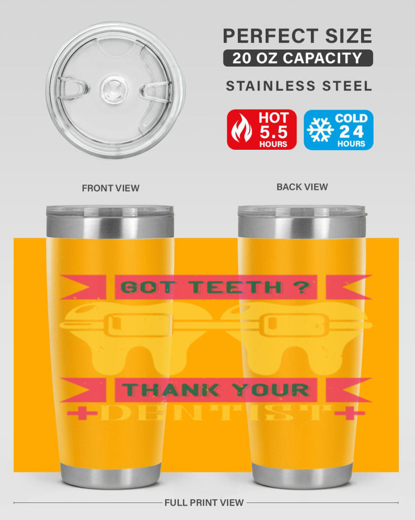 Got teeth thank your Style 40#- dentist- tumbler
