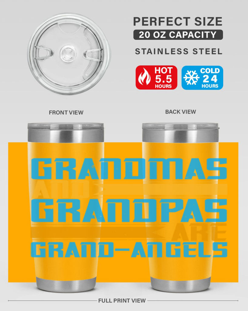 Grandmas and grandpas are grandangels 89#- grandma - nana- Tumbler