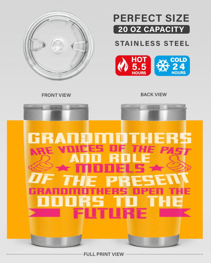 Grandmothers are voices of the past and role models of the present 79#- grandma - nana- Tumbler