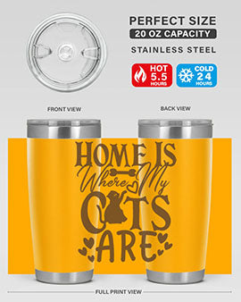 Home Is Where My Cats Are Style 15#- cat- Tumbler