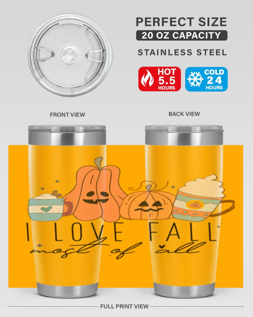 I Love Fall Most Of All 335#- fall- Tumbler