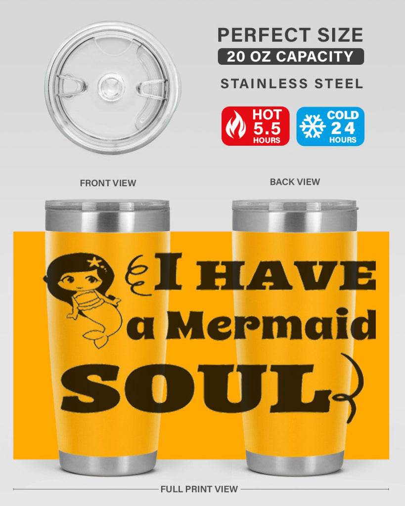 I have a Mermaid soul 227#- mermaid- Tumbler