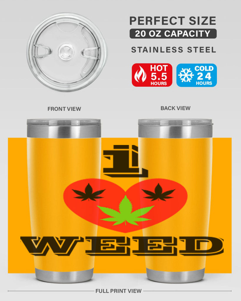 I love weed 128#- marijuana- Tumbler