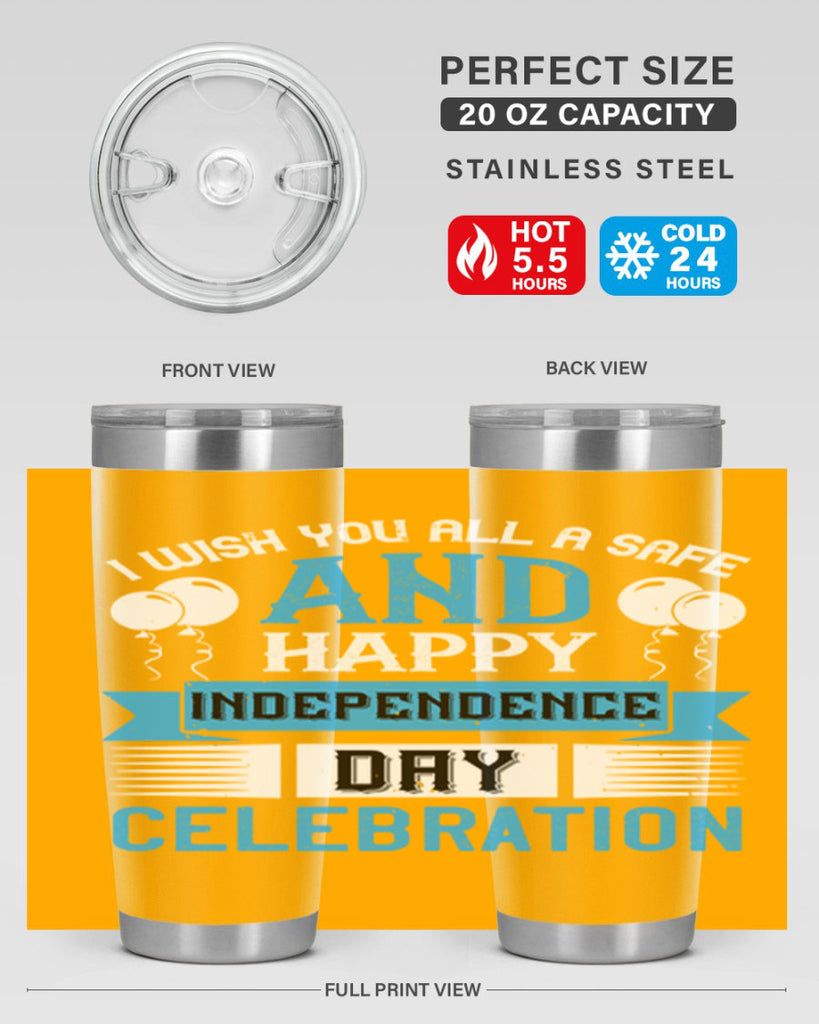 I wish you all a safe and happy Independence Day celebration Style 115#- Fourt Of July- Tumbler