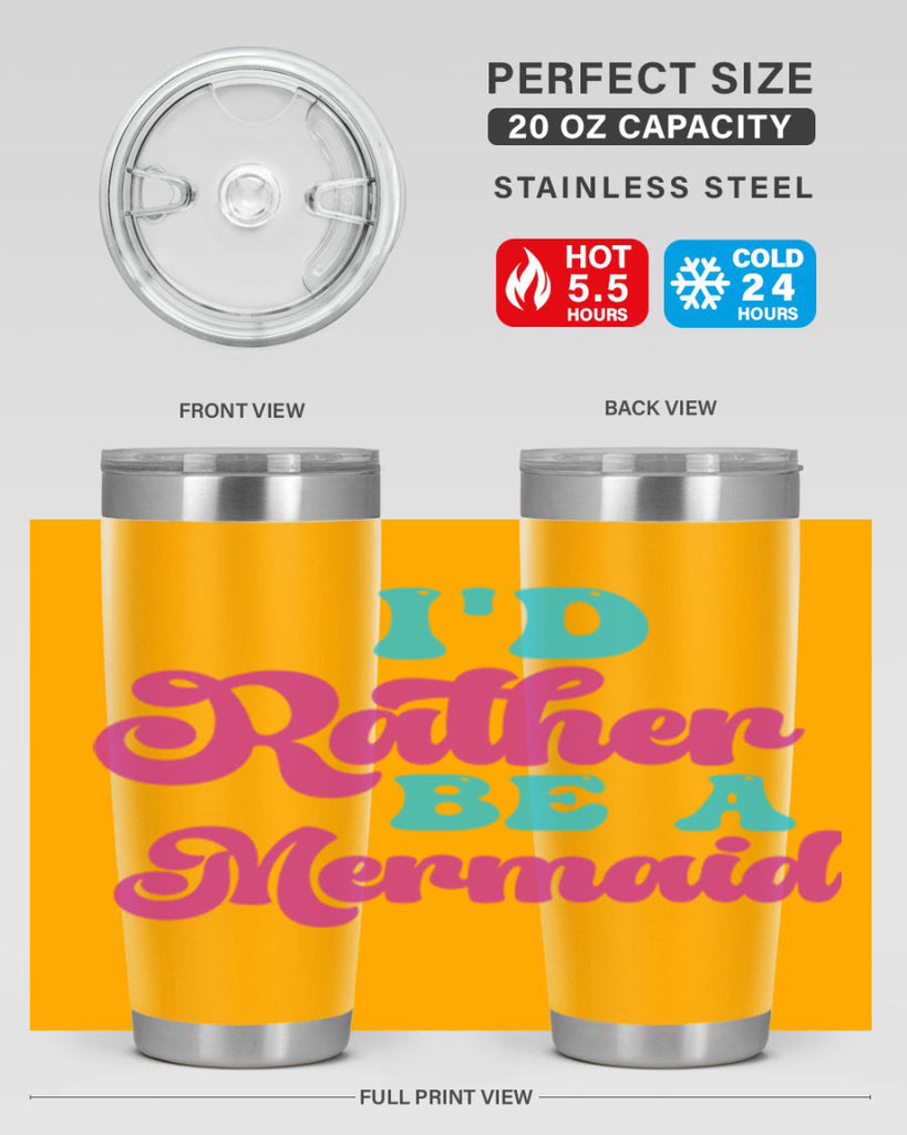 Id Rather Be A Mermaid 220#- mermaid- Tumbler