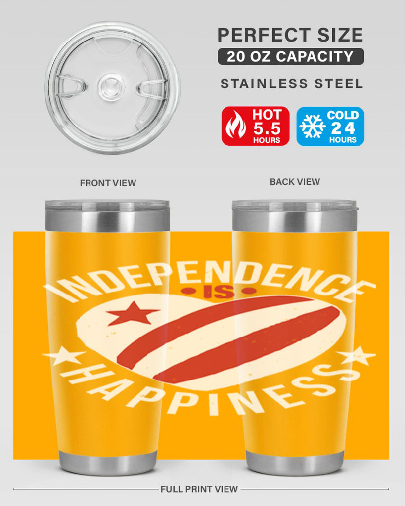 Independence is Happyness Style 25#- Fourt Of July- Tumbler