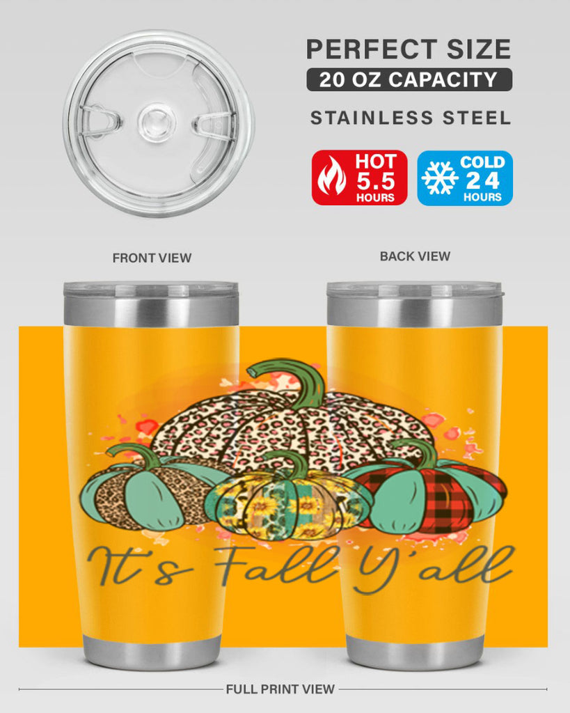 Its Fall Yall 377#- fall- Tumbler