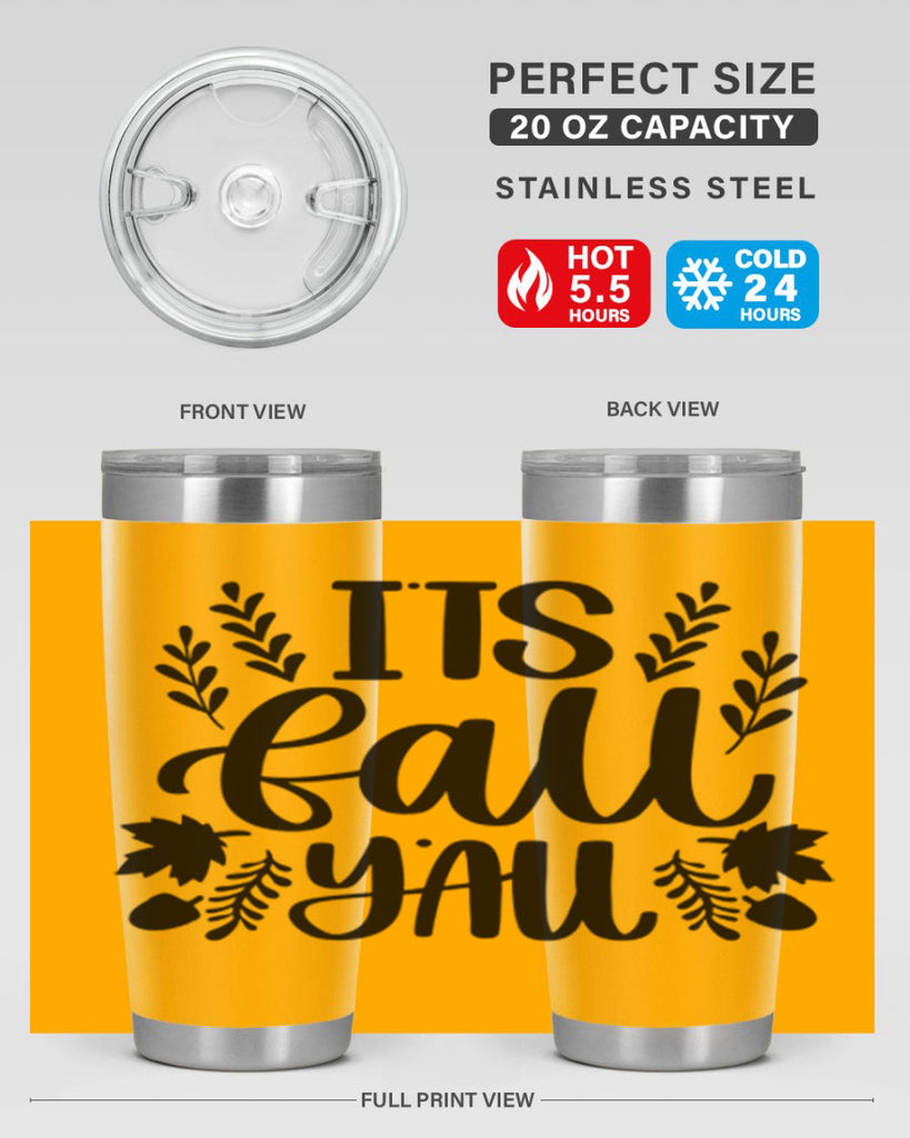 Its Fall Yall 500#- fall- Tumbler