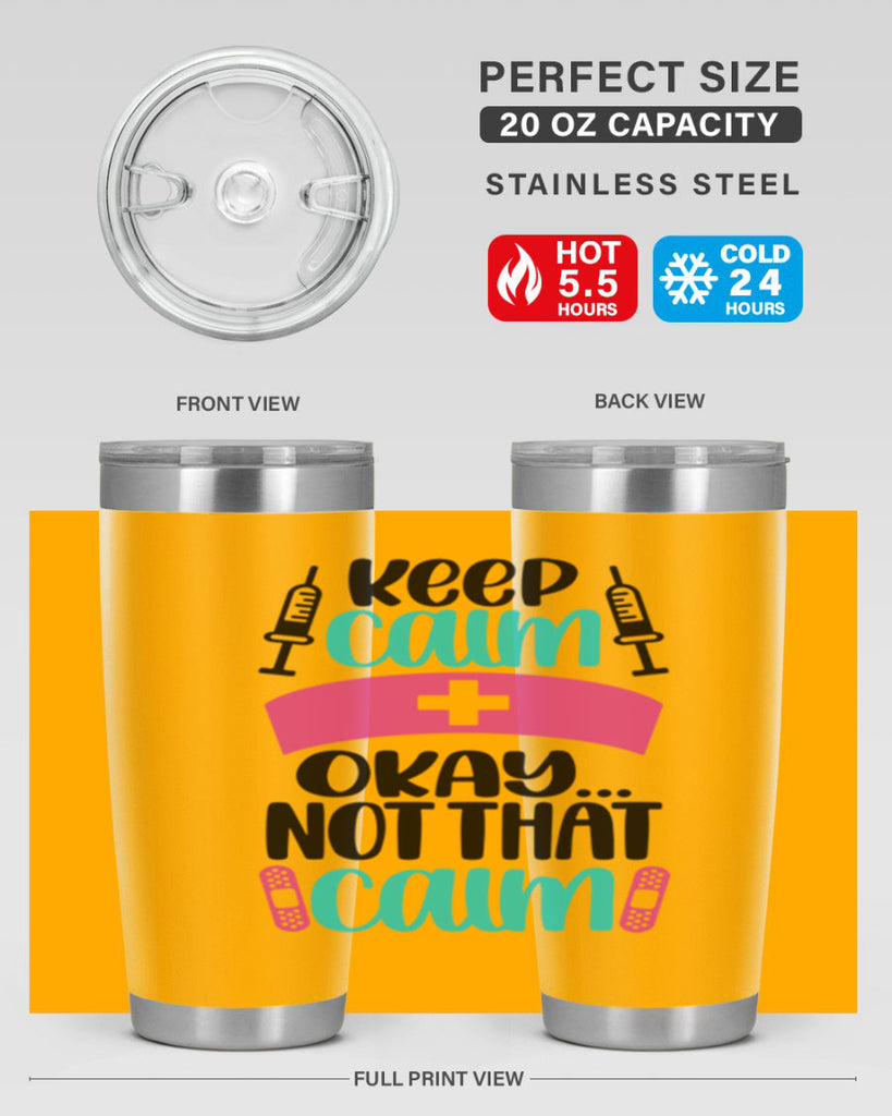 Keep Calm Okay Not Style Style 145#- nurse- tumbler