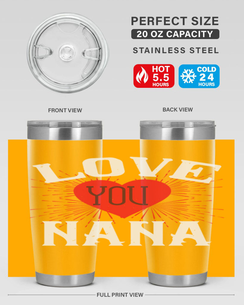 LOVE YOU NANA 16#- grandma - nana- Tumbler