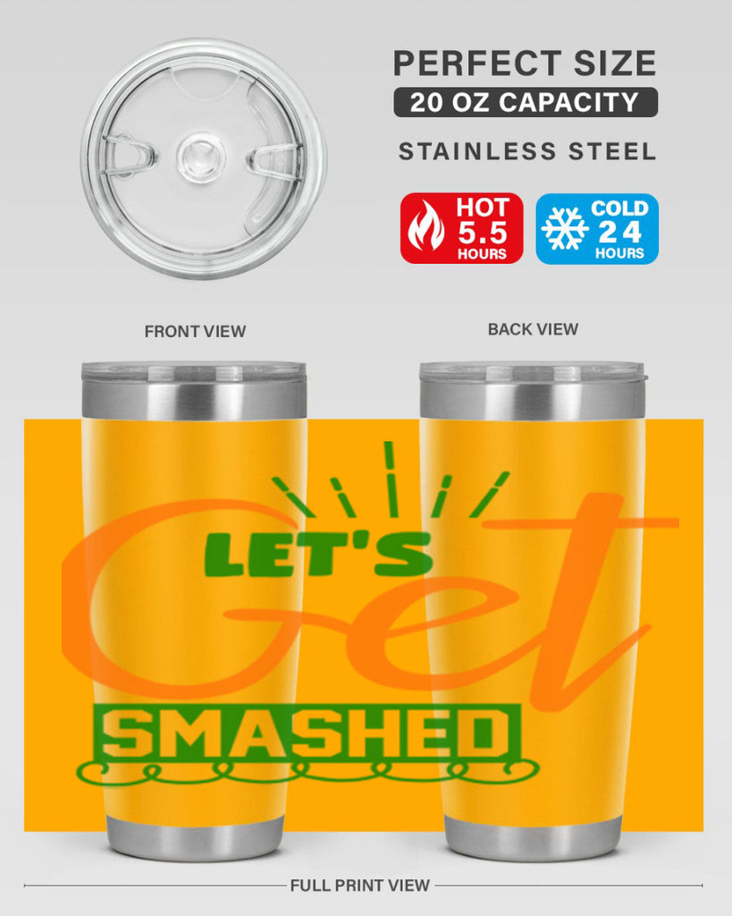 Let s Get Smashed 398#- fall- Tumbler