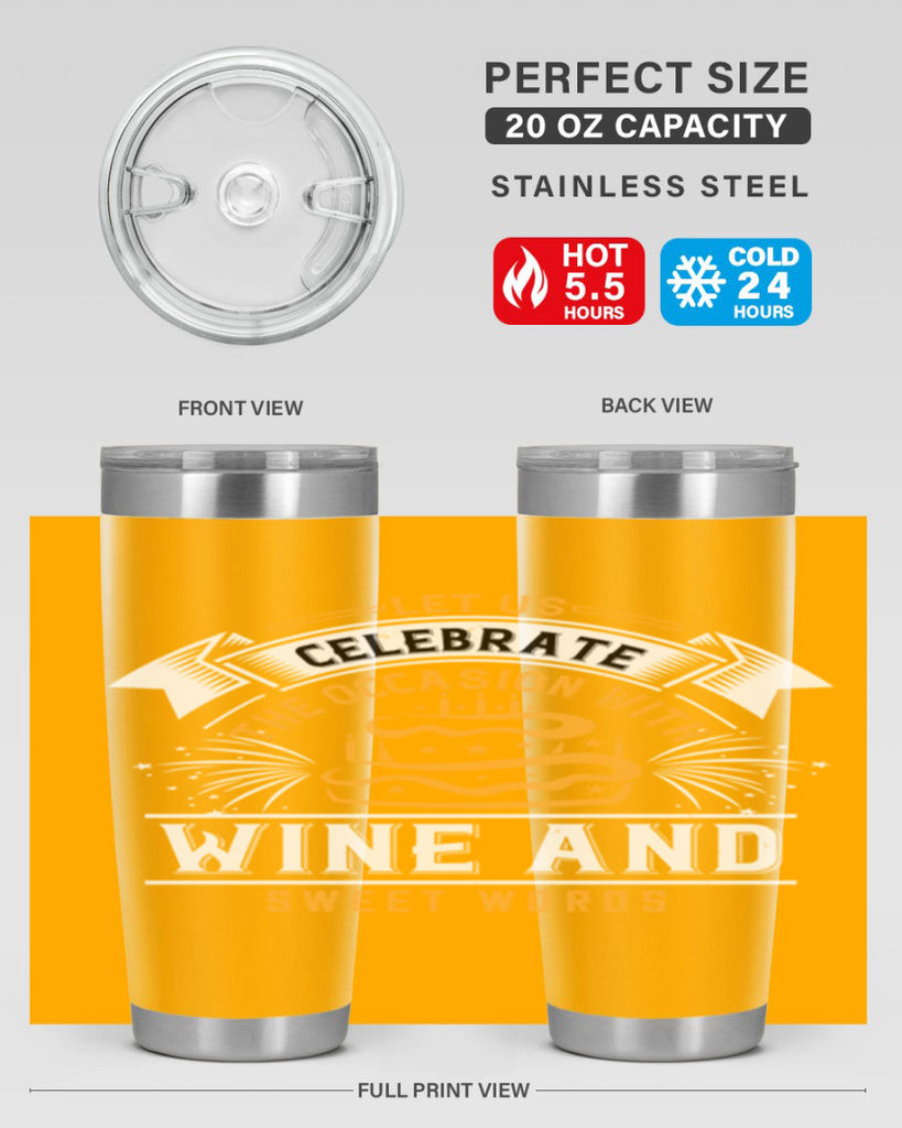 Let us celebrate the occasion with wine and sweet words Style 65#- birthday- tumbler