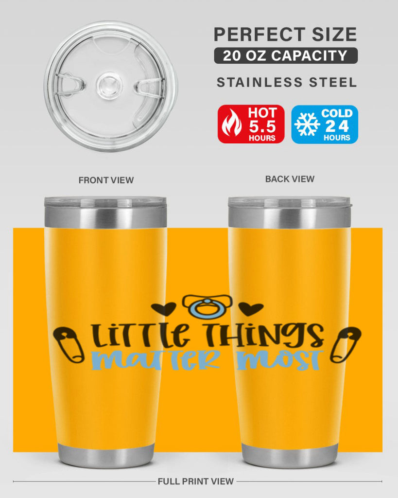 Little Things Matter Most Style 54#- baby- tumbler