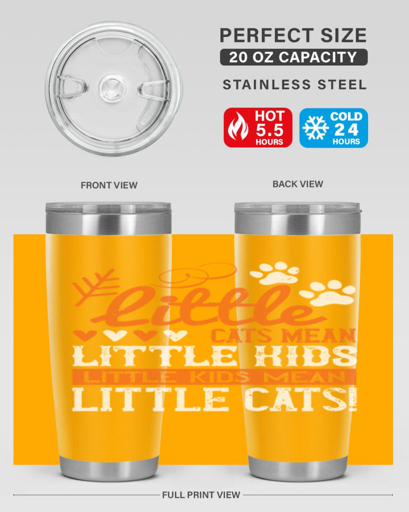 Little cats mean little kids little kids mean little cats Style 27#- baby- Tumbler