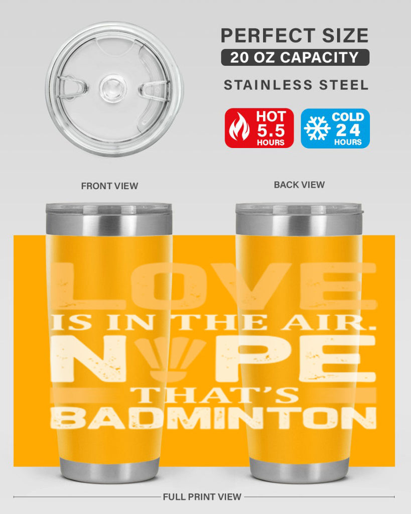 Love 705#- badminton- Tumbler